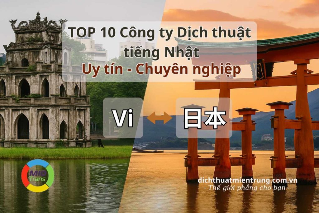 Top 10 công ty dịch thuật tiếng Nhật uy tín - chất lượng - chuyên nghiệp.