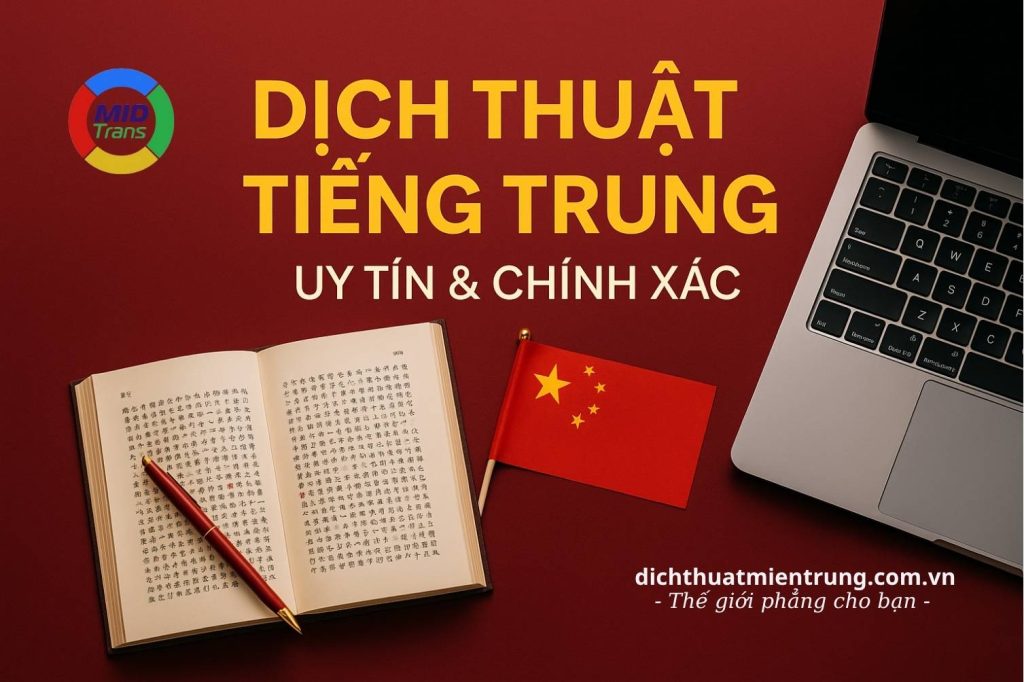 Dịch vụ dịch thuật tiếng Trung chuyên nghiệp, uy tín tại Miền Trung.