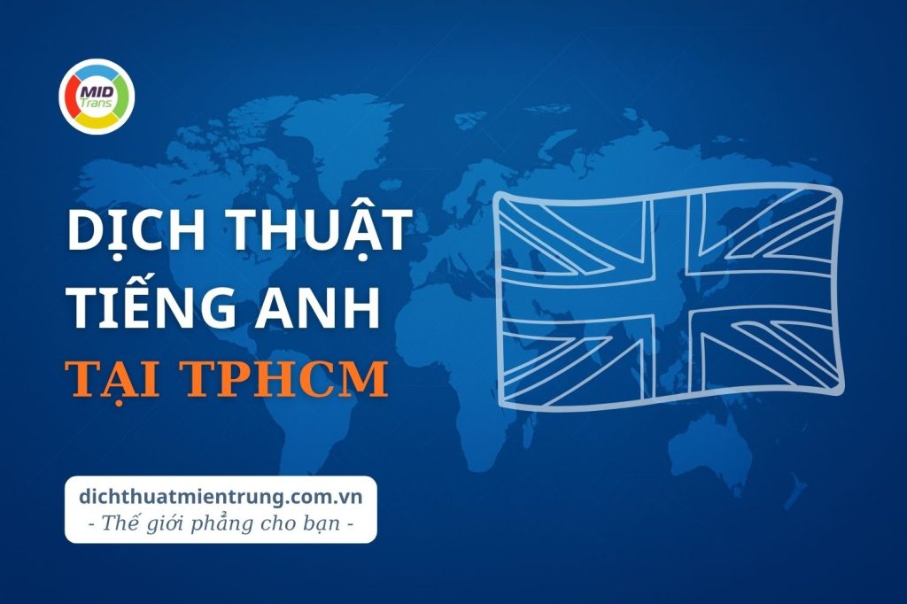 Dịch vụ dịch thuật tiếng Anh tại TPHCM