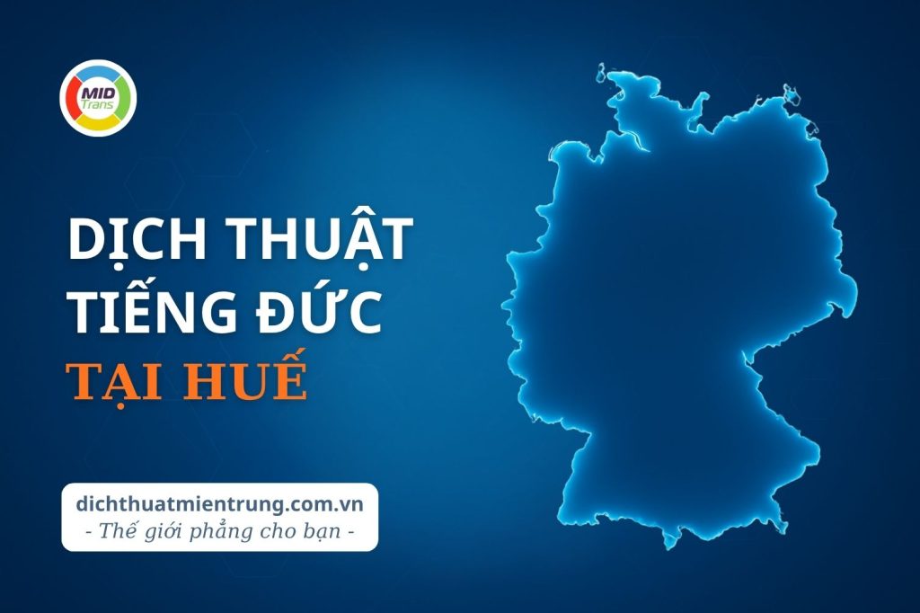 Dịch vụ dịch thuật tiếng Đức tại Huế chuyên nghiệp.
