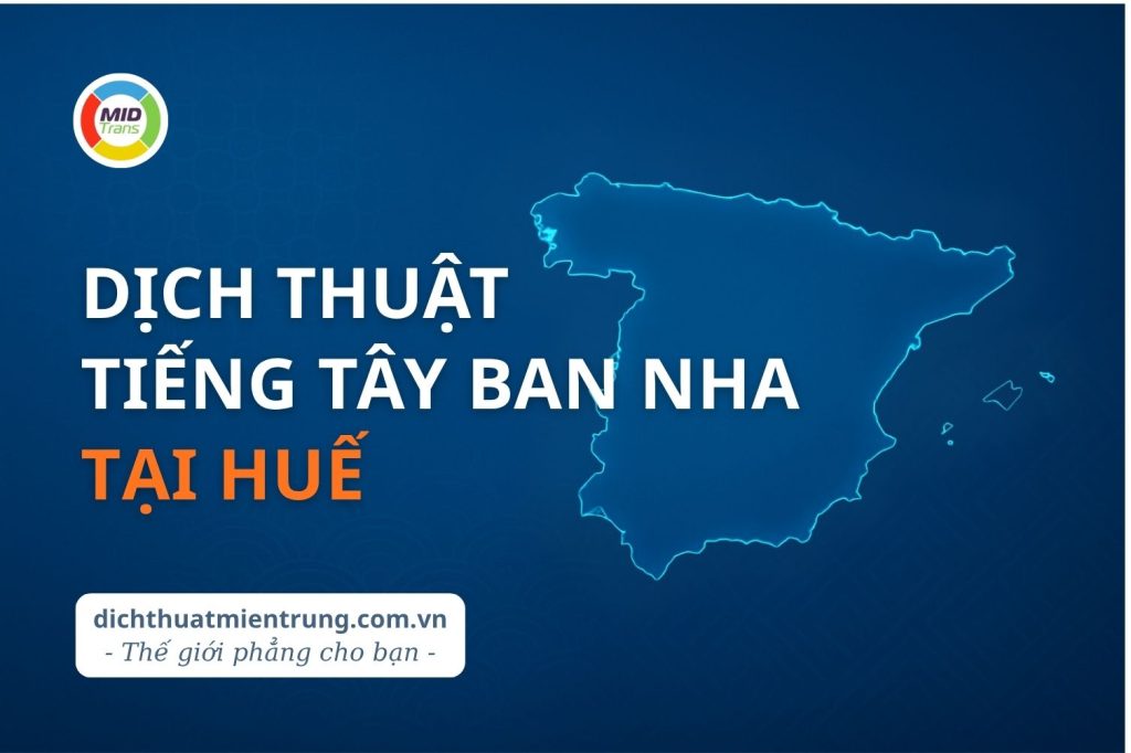 Dịch vụ dịch thuật tiếng Tây Ban Nha tại Huế 
